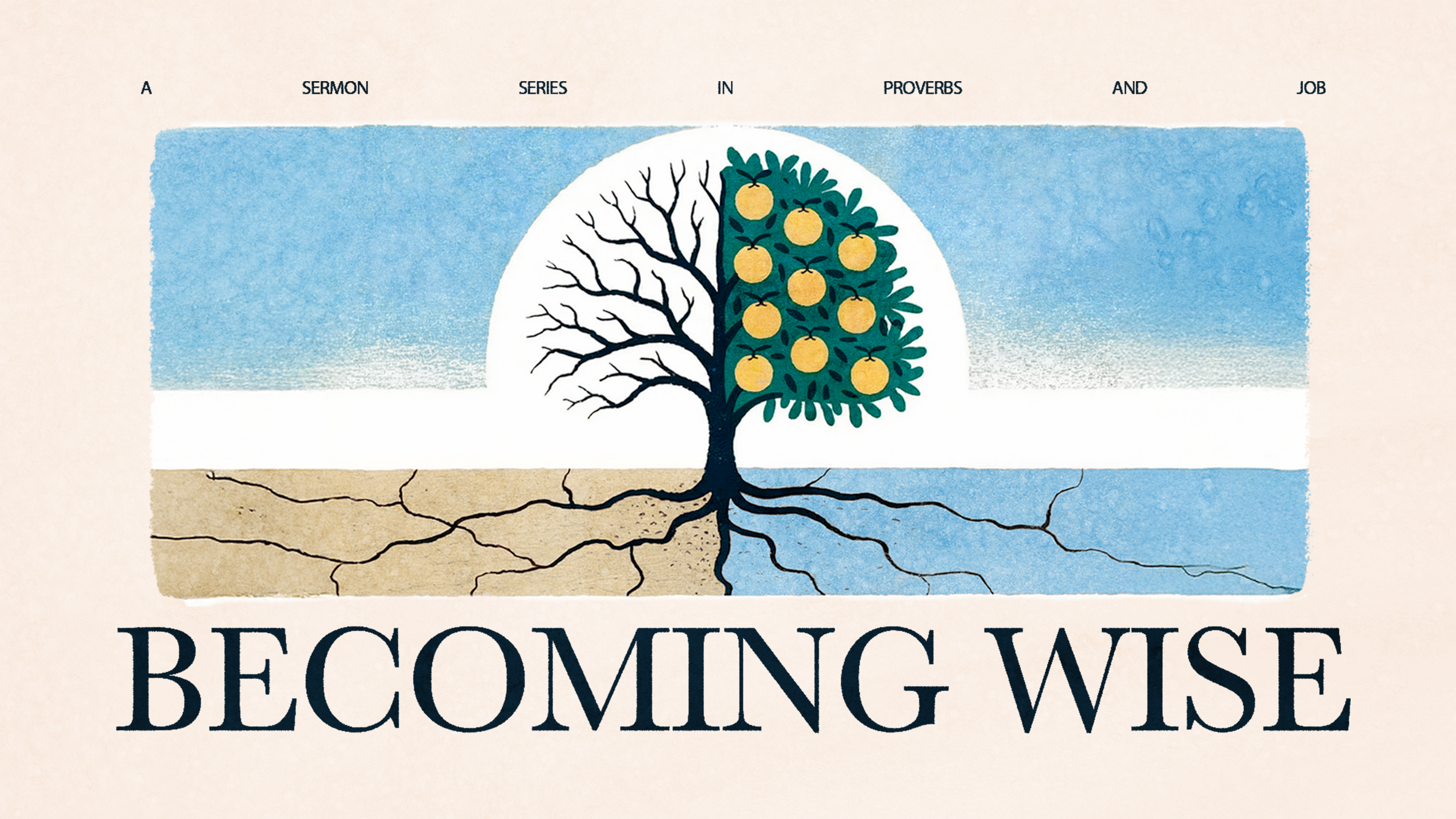 Becoming Wise: Proverbs & Job
